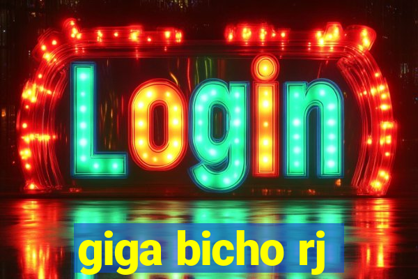 giga bicho rj